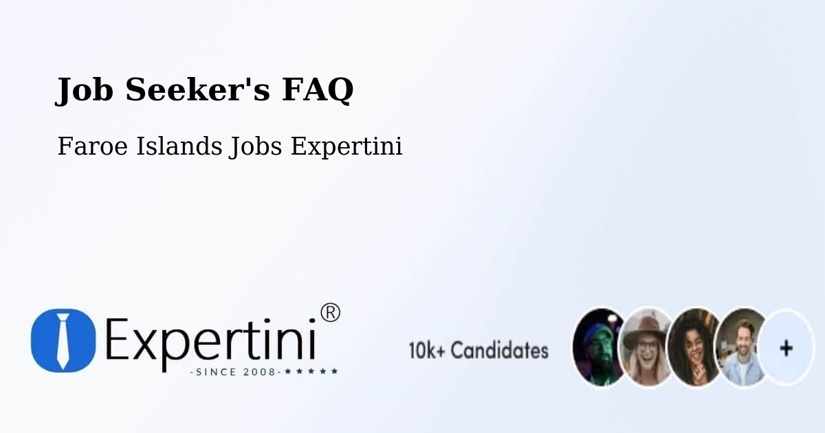 Job Seeker FAQ – Strendur - Faroe Islands Jobs Expertini